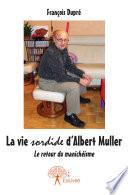 La vie sordide d'Albert Muller