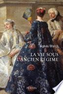 La vie sous l'Ancien Régime
