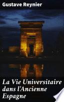 La Vie Universitaire dans l'Ancienne Espagne