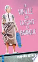 La vieille qui cassait la baraque