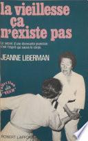 La vieillesse, ça n'existe pas