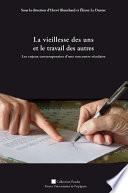 La vieillesse des uns et le travail des autres