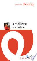La vieillesse en analyse