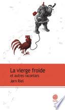 La vierge froide et autres racontars