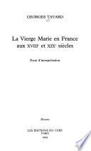 La Vierge Marie en France aux XVIIIe et XIXe siècles