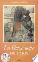 La Vierge noire de Paris