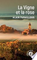 La Vigne et la rose