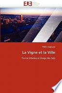 La Vigne Et la Ville
