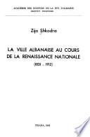 La ville albanaise au cours de la renaissance nationale