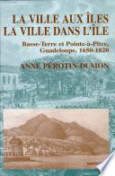 La ville aux Iles, la ville dans l'île