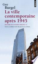 La ville contemporaine après 1945 - Histoire de l'Europe urbaine