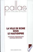 La ville de Rome sous le Haut-Empire
