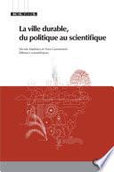 La ville durable, du politique au scientifique