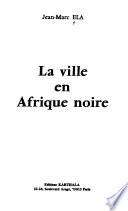La ville en Afrique noire