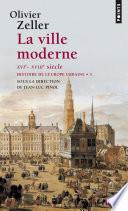 La ville moderne XVIe- XVIIIe siècle - Histoire de l'Europe urbaine