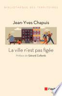 La ville n’est pas figée