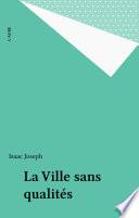 La Ville sans qualités