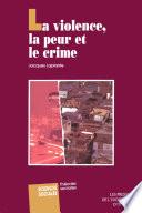 La Violence, la peur et le crime