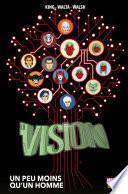 La Vision (2016) - Un peu moins qu'un homme