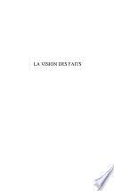 La vision des faits