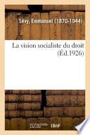 La Vision Socialiste Du Droit