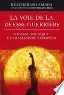 La voie de la déesse guerrière