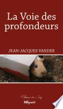 La voie des profondeurs