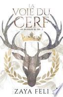 La voie du Cerf