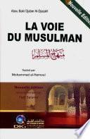 LA VOIE DU MUSULMAN