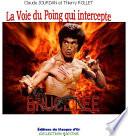 La Voie du Poing qui intercepte
