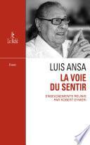 La Voie du sentir : Transcription de l'enseignement oral de Luis Ansa