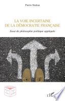 La voie incertaine de la démocratie française