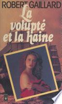 La volupté et la haine