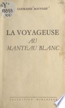 Livre La voyageuse au manteau blanc