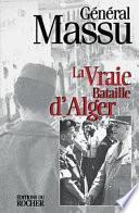 La vraie bataille d'Alger