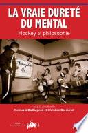 La vraie dureté du mental : Hockey et philosophie