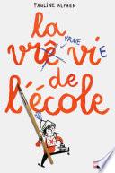 La vraie vie de l'école - Dès 8 ans