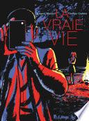 La Vraie Vie