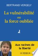 La vulnérabilité ou la force oubliée