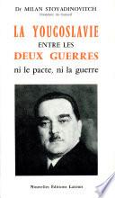 La Yougoslavie entre les deux guerres