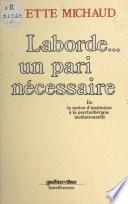 Laborde... un pari nécessaire