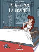 Lâchez-moi la traîne !