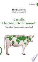 Lactalis à la conquête du monde