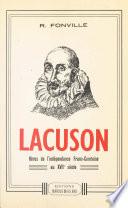 Lacuson : héros de l'indépendance franc-comtoise au XVIIe siècle