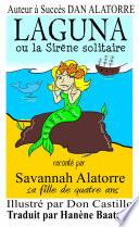 Laguna Ou La Sirène Solitaire