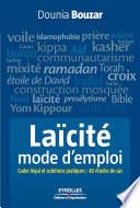 Laïcité, mode d'emploi