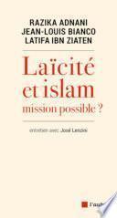 Laïcité ou Islam : Mission possible ?