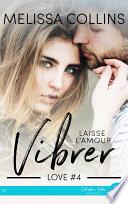 Laisse l'amour vibrer