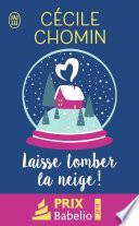 Laisse tomber la neige !