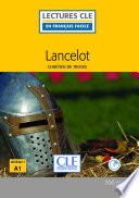 Lancelot - Niveau 1/A1 - Lecture CLE en français facile - Ebook